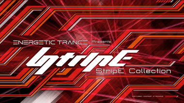 Energetic Trance Presents StripE Collection [Promotion Movie]