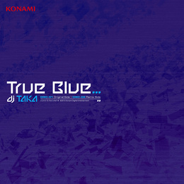 True Blue... / dj TAKA