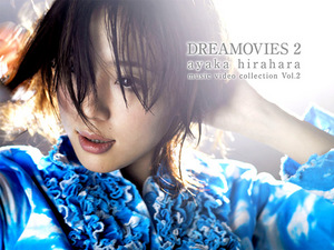 DREAMOVIES 2 ayaka hirahara music video collection Vol.2