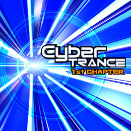 The Cyber TRANCE -1st Chapter-