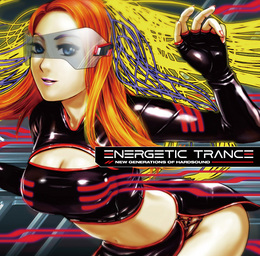ENERGETIC TRANCE -New Generations of HARDSOUND-